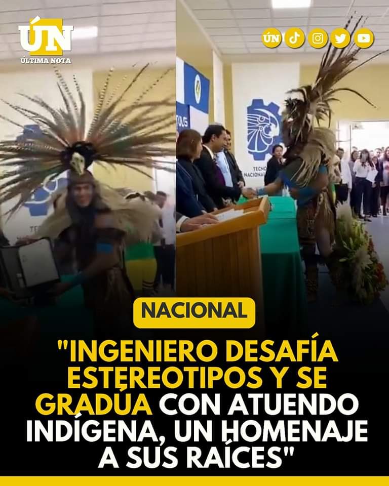 Ingeniero desafía estereotipos y se gradúa con atuendo indígena, un homenaje a sus raíces