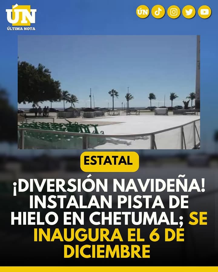 ¡Diversión navideña! Instalan pista de hielo en Chetumal; se inaugura el 6 de diciembre