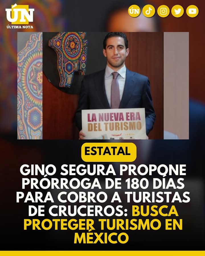 Gino Segura propone prórroga de 180 días para cobro a turistas de cruceros: busca proteger turismo en México