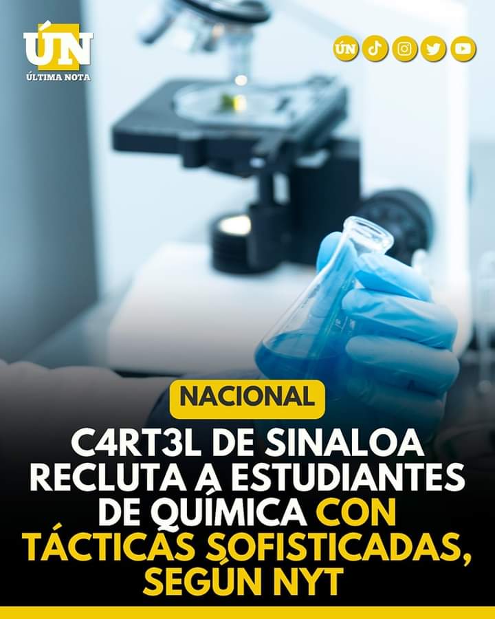 C4rt3l de Sinaloa recluta a estudiantes de química con tácticas sofisticadas, según NYT
