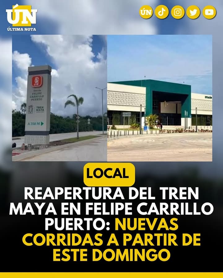 Reapertura del Tren Maya en Felipe Carrillo Puerto: Nuevas corridas a partir de este domingo