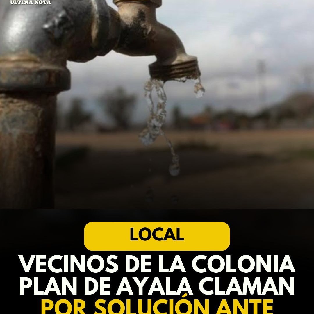 Vecinos de la Colonia Plan de Ayala Claman por Solución Ante Falta de Agua