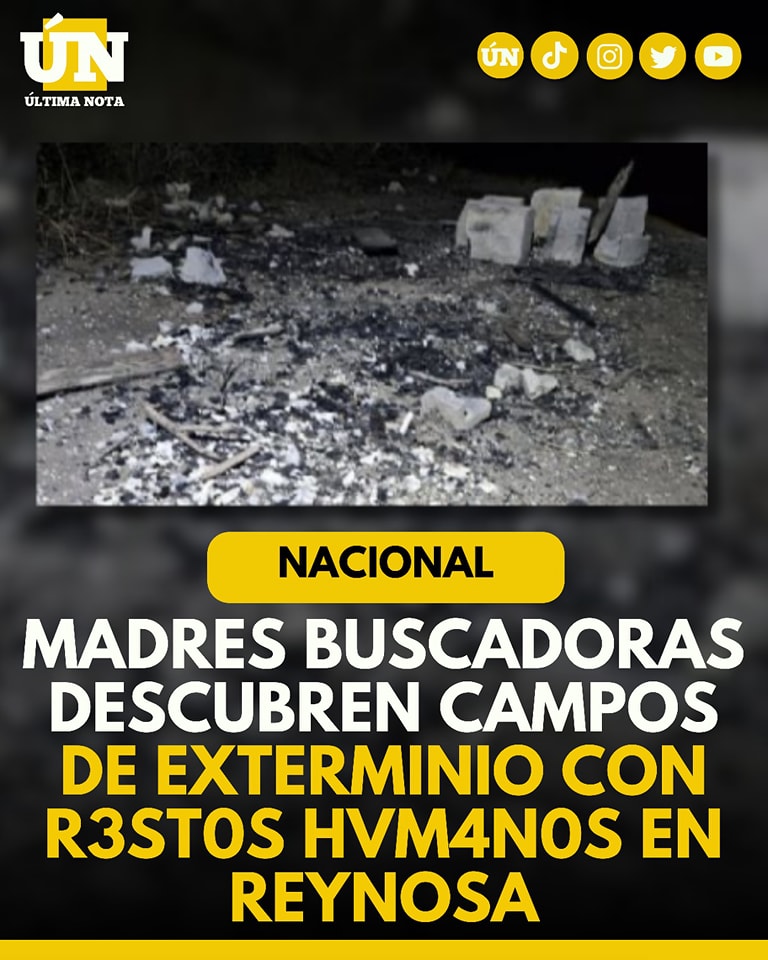 Madres buscadoras descubren campos de ext3rminio con rest0s human0s en Reynosa