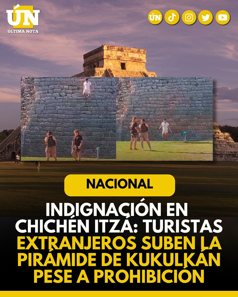 Indignación en Chichén Itzá: turistas extranjeros suben la pirámide de Kukulkán pese a prohibición