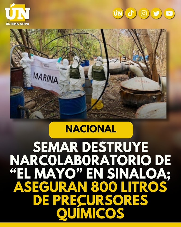 Semar destruye narcolaboratorio de “El Mayo” en Sinaloa; aseguran 800 litros de precursores químicos
