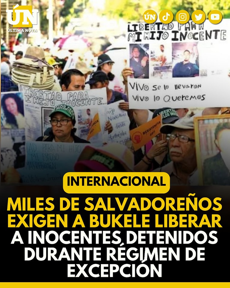 Miles de Salvadoreños Exigen a Bukele Liberar a Inocentes Detenidos Durante Régimen de Excepción