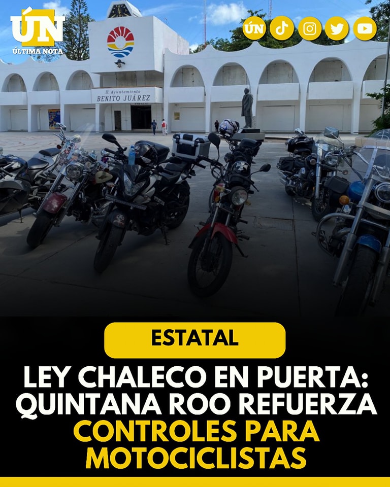 Ley Chaleco en puerta: Quintana Roo refuerza controles para motociclistas