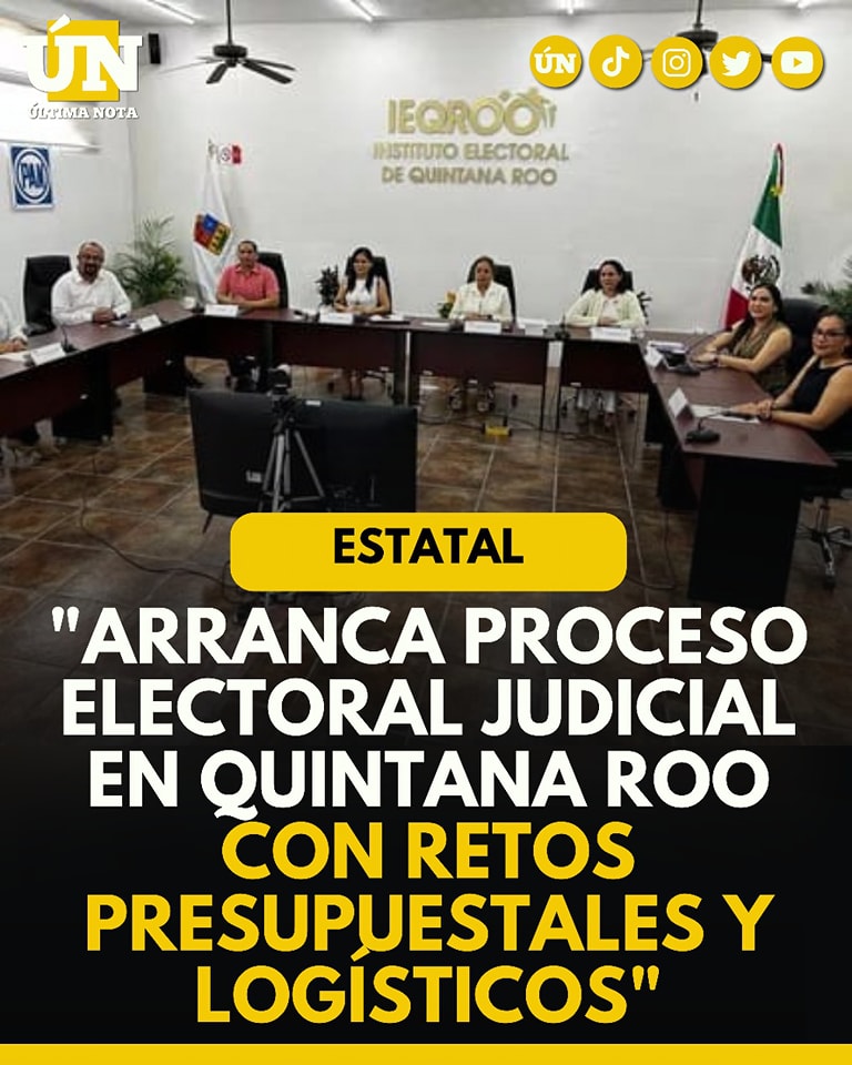 Arranca proceso electoral judicial en Quintana Roo con retos presupuestales y logísticos