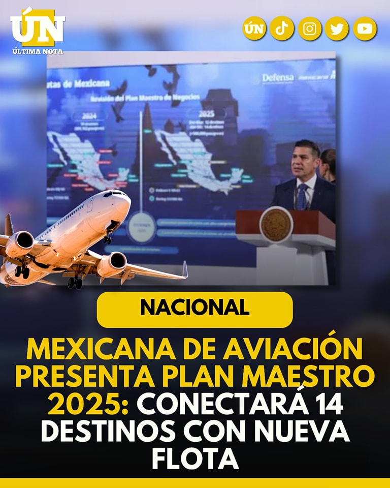 Mexicana de Aviación presenta Plan Maestro 2025: conectará 14 destinos con nueva flota