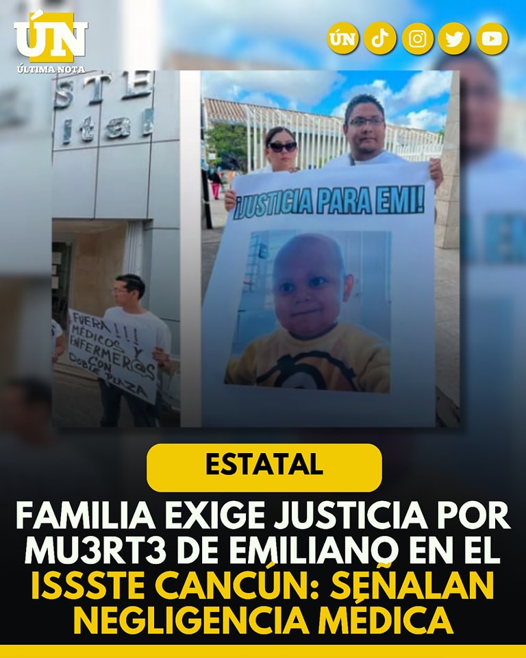 Familia exige justicia por muerte de Emiliano en el ISSSTE Cancún: señalan negligencia médica