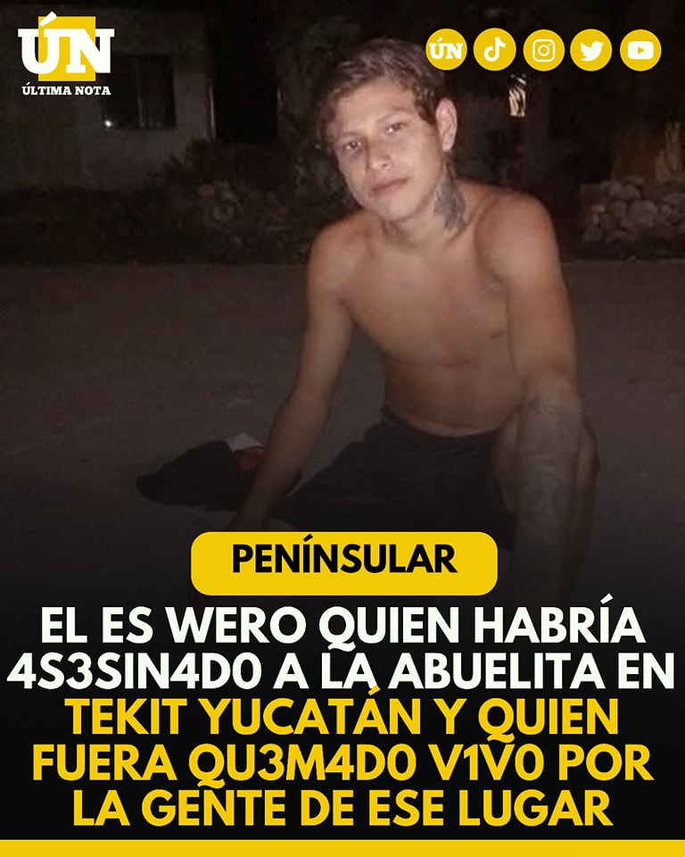 Tekit Yucatán es tendencia nacional por el asesinato de una abuelita y la quema del presunto responsable