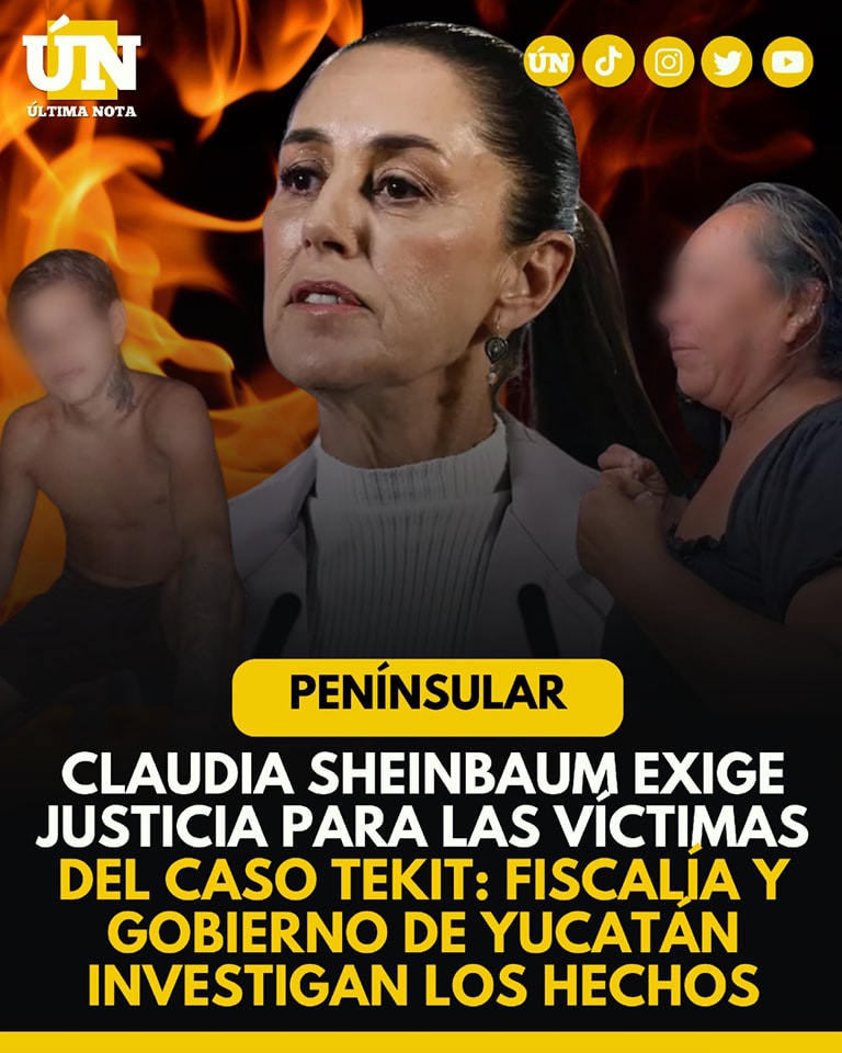 Claudia Sheinbaum exige justicia para las víctimas del caso #Tekit: Fiscalía y gobierno de Yucatán investigan los hechos