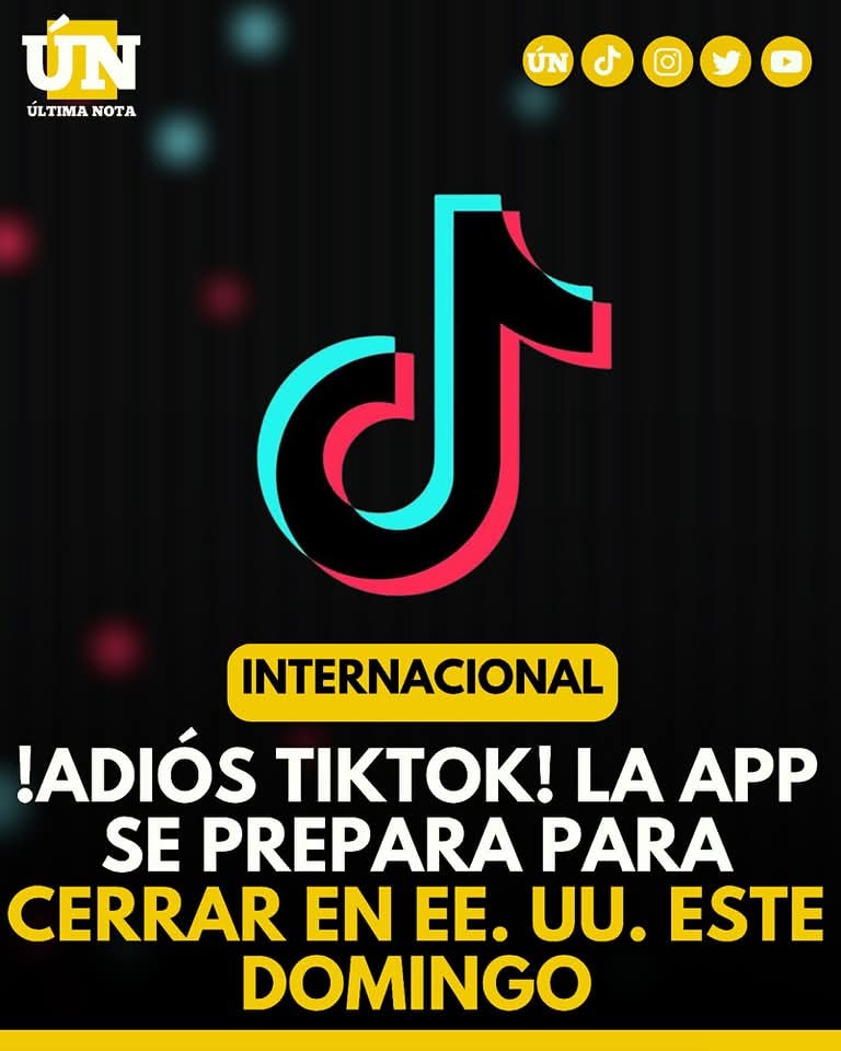 Adiós TikTok! La app se prepara para cerrar en EE. UU. este domingo