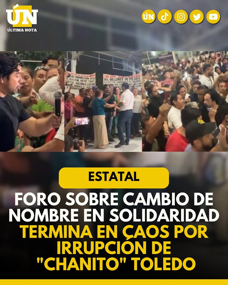 Foro sobre cambio de nombre en Solidaridad termina en caos por irrupción de “Chanito” Toledo