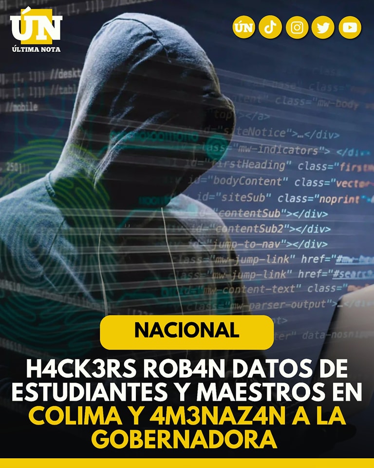 H4ck3rs rob4n datos de estudiantes y maestros en Colima y 4m3n4z4n a la gobernadora