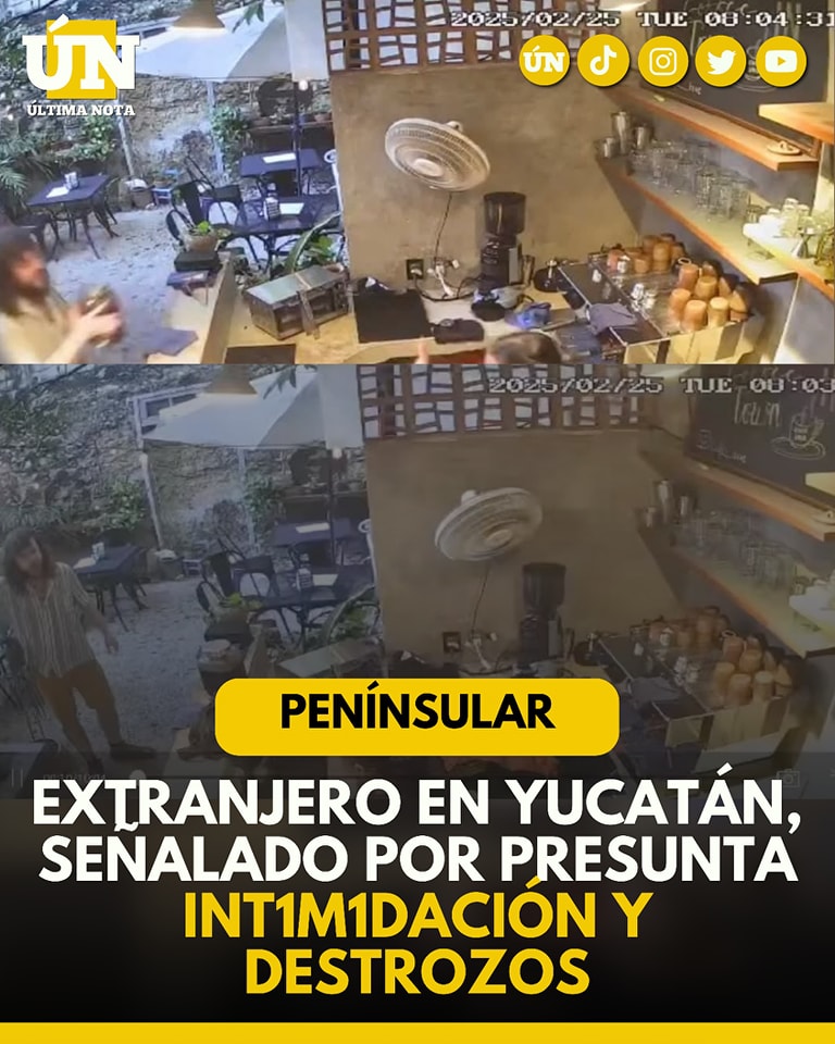 Extranjero en Yucatán, señalado por presunta intimidación y destrozos en Yucatán