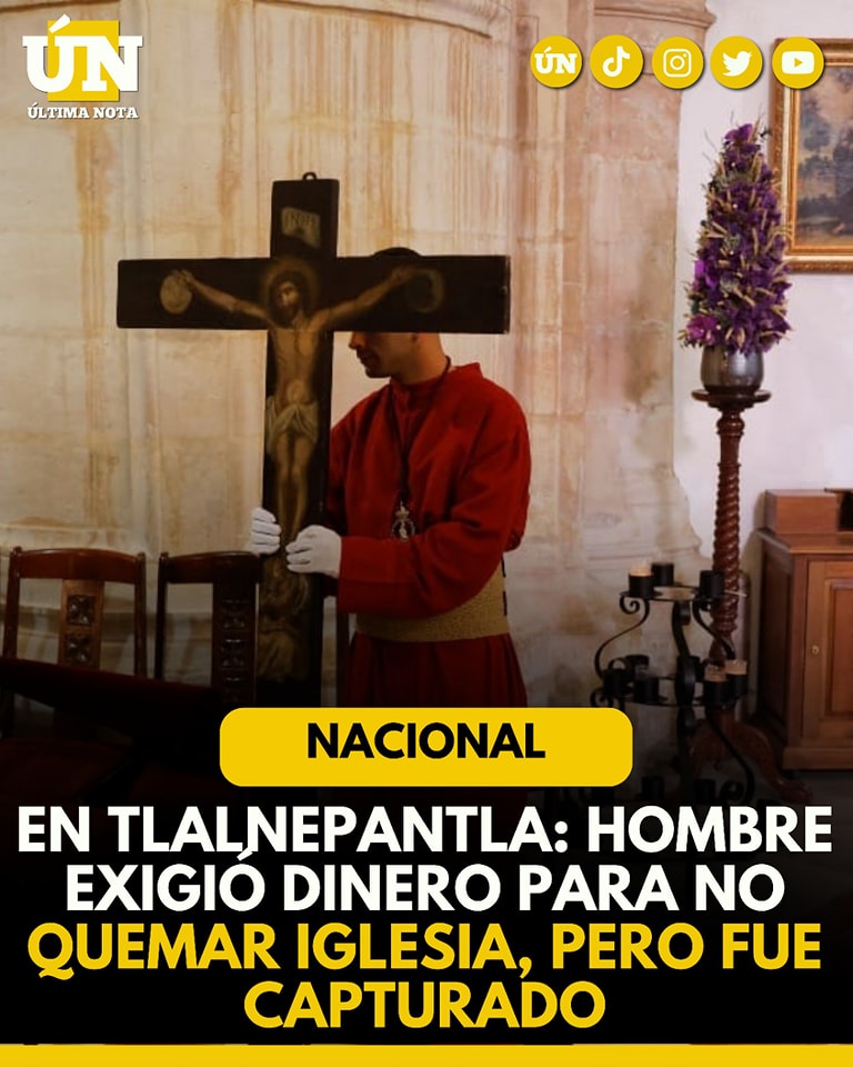 Ext0rsi0n en Tlalnepantla: Hombre exigió dinero para no inc3ndiar iglesia y fue detenido