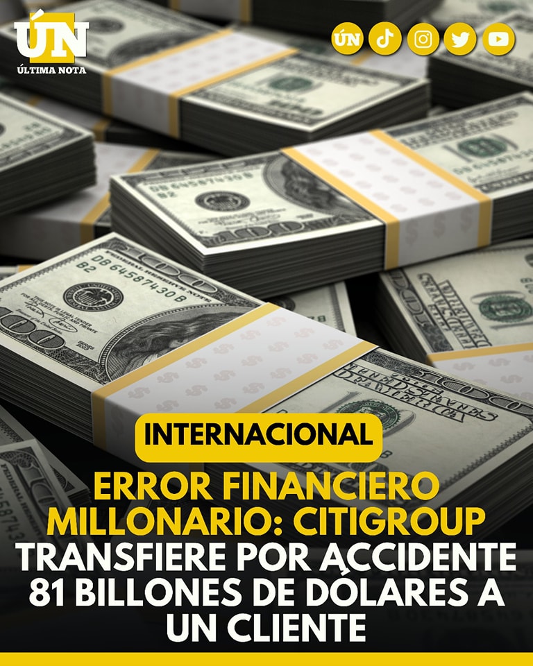 Error financiero millonario: Citigroup transfiere por accidente 81 billones de dólares a un cliente