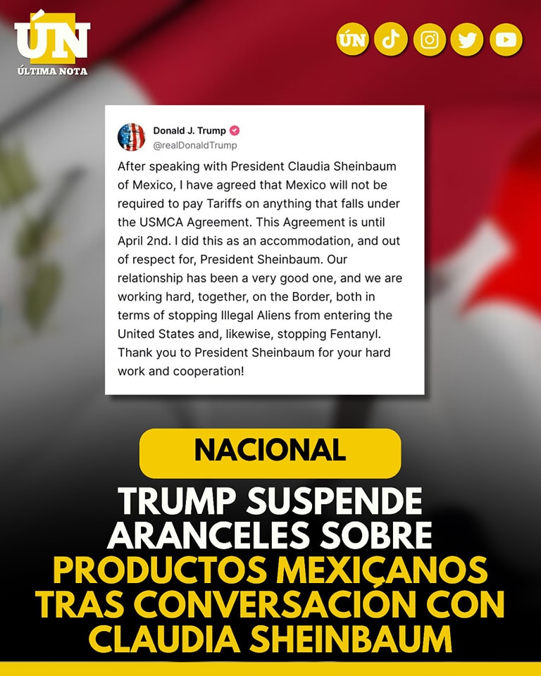 Trump suspende aranceles sobre productos mexicanos tras conversación con Claudia Sheinbaum