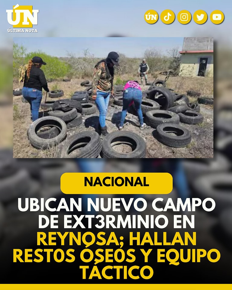 Ubican nuevo campo de ext3rminio en Reynosa; hallan restos ós3os y equipo t4ctico