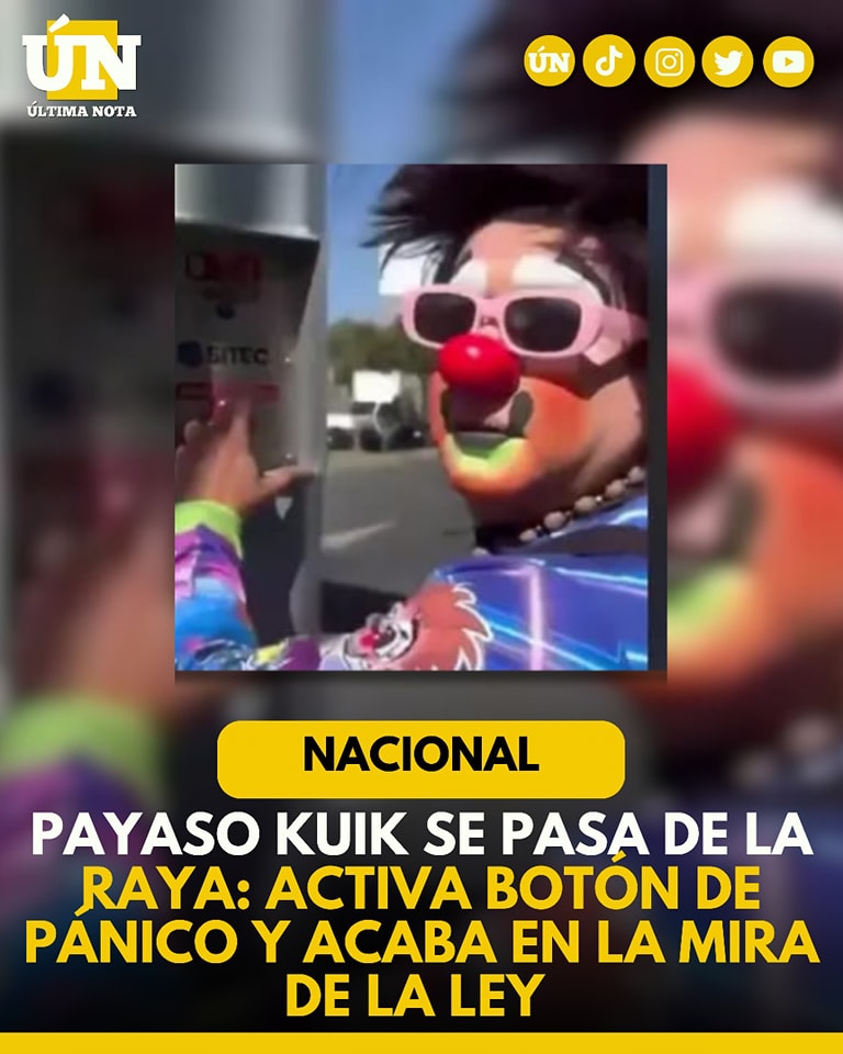 Payaso Kuik desata el p4nico con una broma… y ahora enfrenta la ley