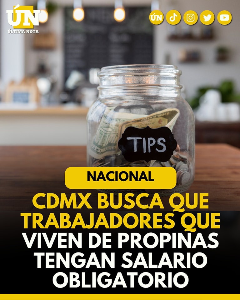 CDMX busca que trabajadores que viven de propinas tengan salario obligatorio