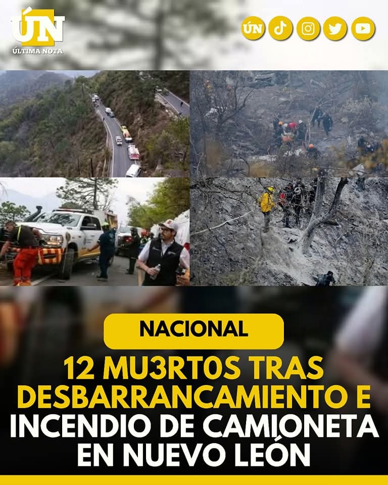 12 mu3rt0s tras desbarrancamiento e incendio de camioneta en Nuevo León