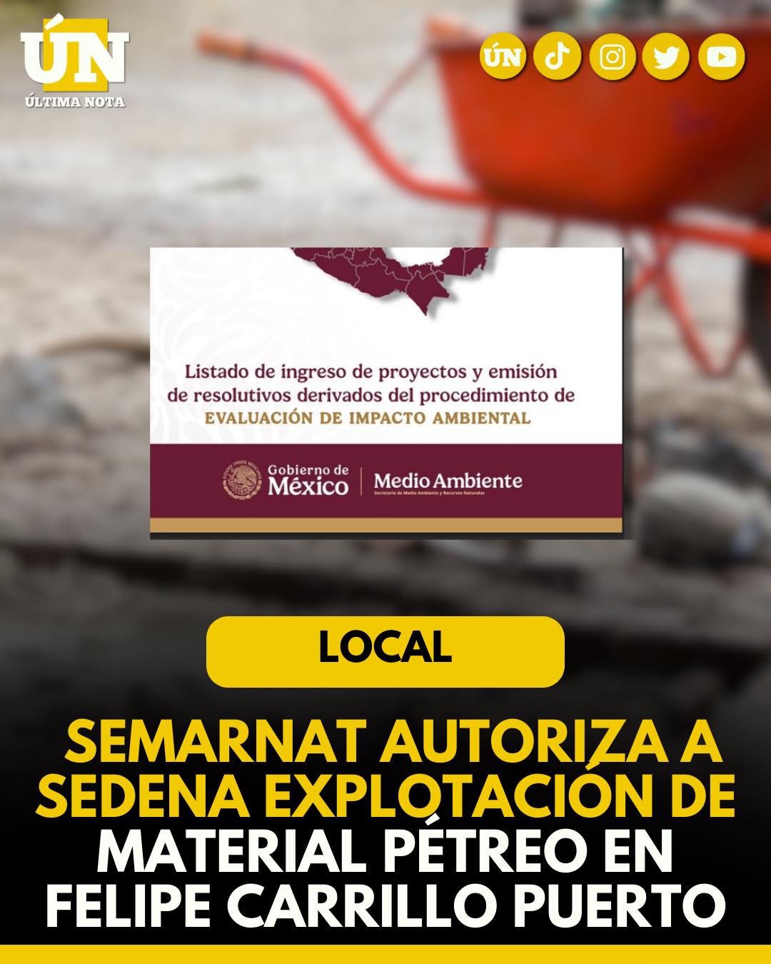 Semarnat autoriza a Sedena explotación de material pétreo en Felipe Carrillo Puerto