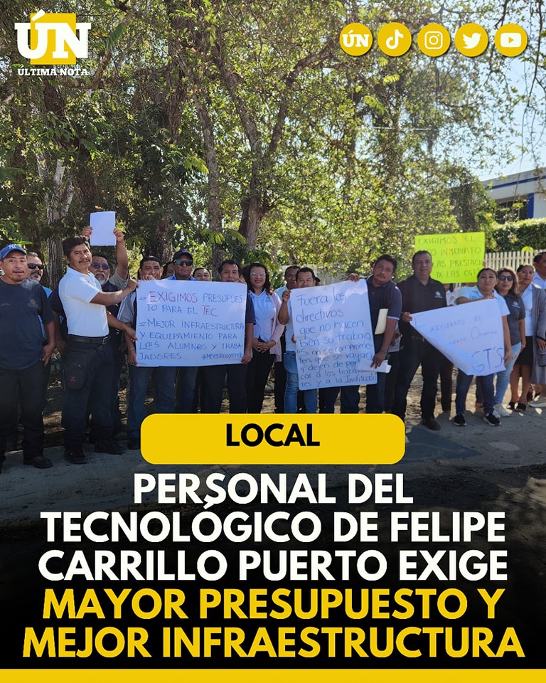 Personal del Tecnológico de Felipe Carrillo Puerto exige mayor presupuesto y mejor infraestructura