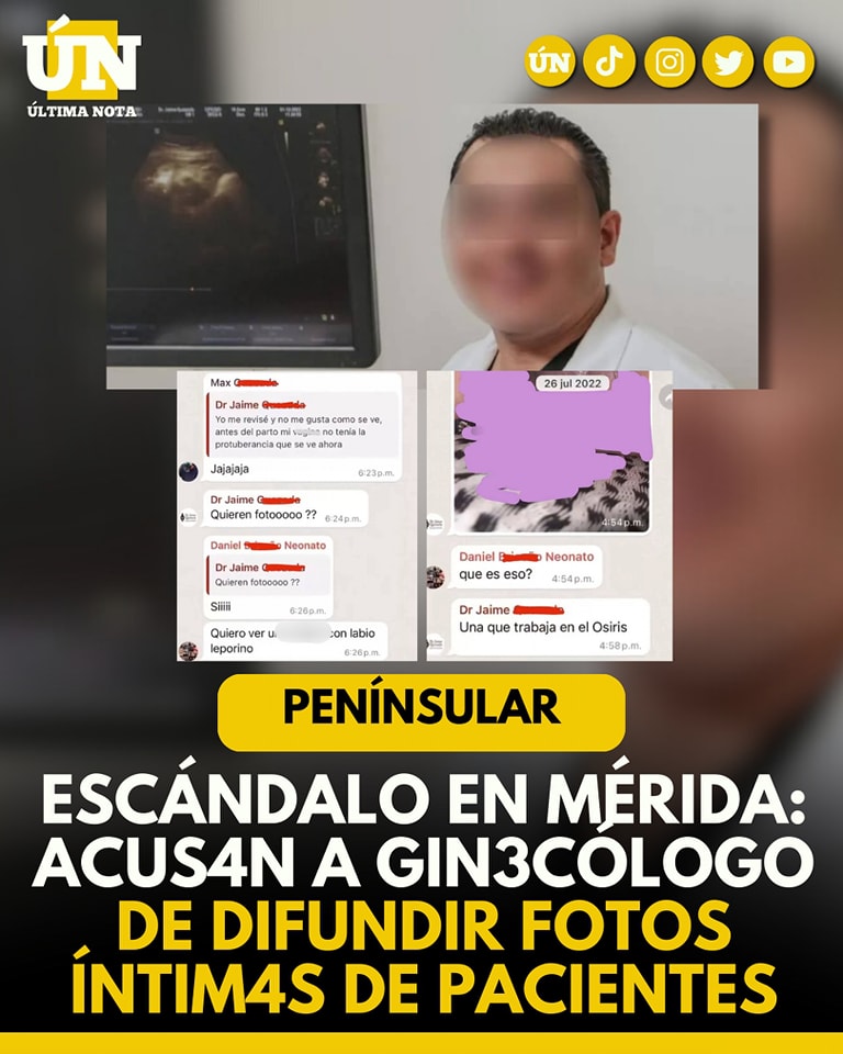 Escándalo en Mérida: acus4n a gin3cólogo de difundir fotos íntim4s de pacientes