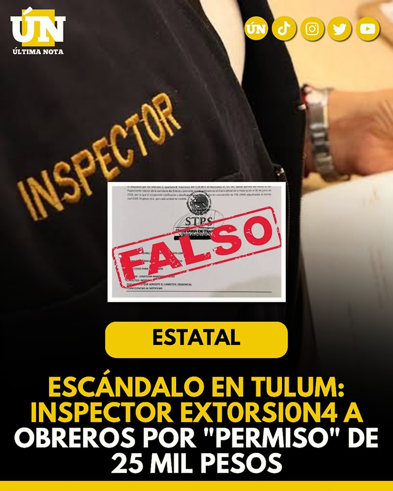 ¡Escándalo en Tulum! Inspector Ext0rsi0n4 a Obreros para Continuar Trabajos con “Permiso” de 25 Mil Pesos