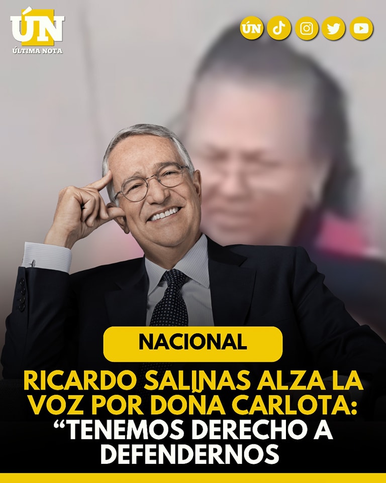 Ricardo Salinas alza la voz por Doña Carlota: “Tenemos derecho a def3ndernos”