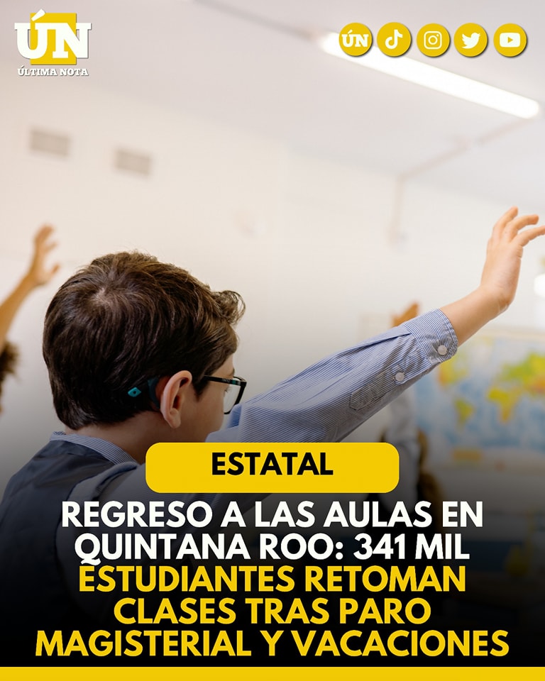 Regreso a las aulas en Quintana Roo: 341 mil estudiantes retoman clases tras paro magisterial y vacaciones”
