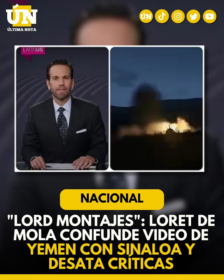 “Lord Montajes”: Loret de Mola confunde video de Yemen con Sinaloa y desata críticas