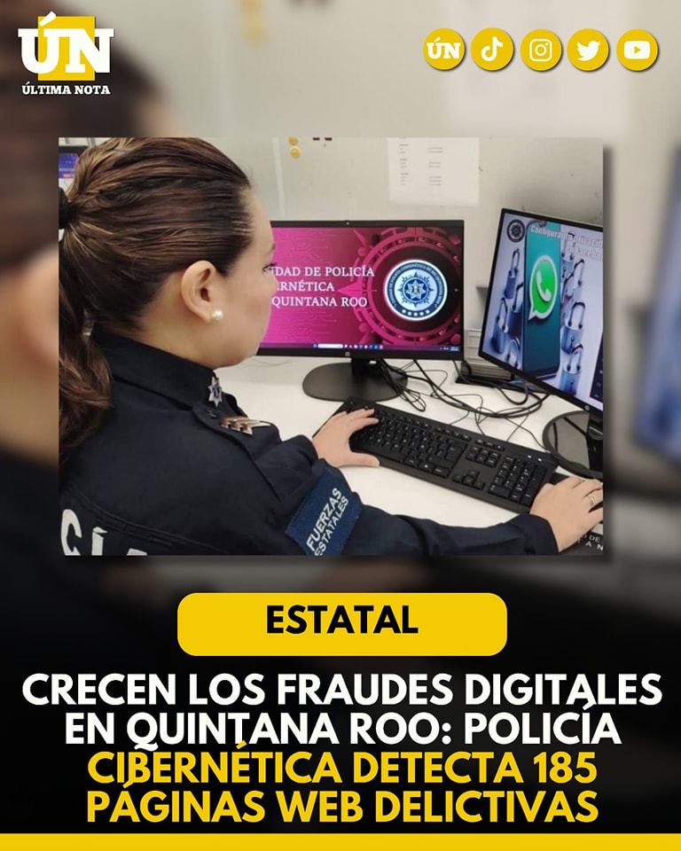 Crecen los fr4ud3s digitales en Quintana Roo: Policía Cibernética detecta 185 páginas web delictivas