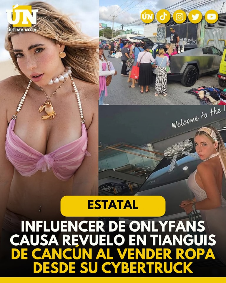 Influencer de OnlyFans causa revuelo en tianguis de Cancún al vender ropa desde su Cybertruck