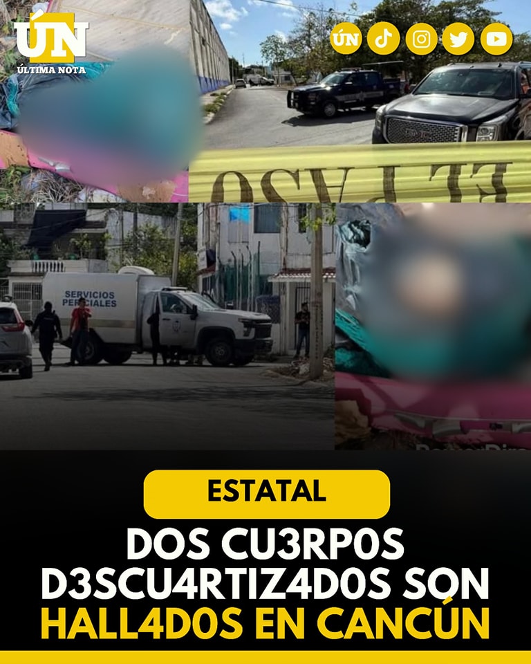Localizan r3st0s hum3n0s en dos puntos distintos de Cancún