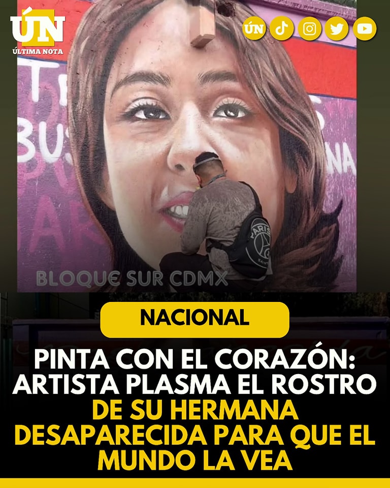 Pinta con el corazón: Artista plasma el rostro de su hermana desaparecida para que el mundo la vea