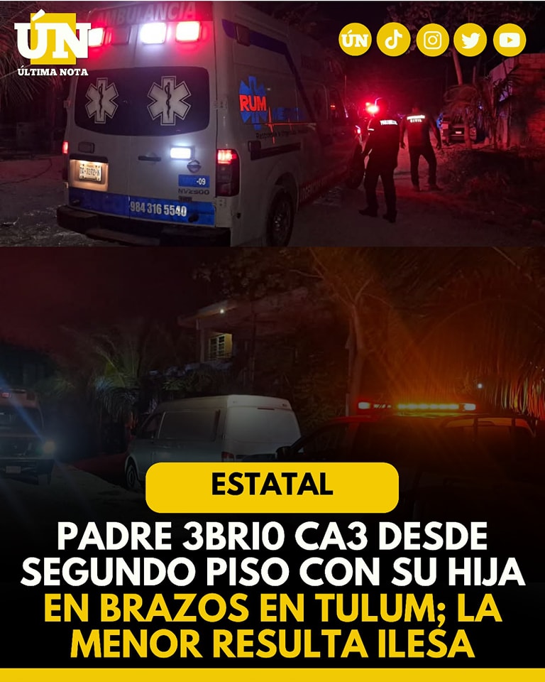 Padre 3bri0 c4e desde segundo piso con su hija en brazos en Tulum; la menor resulta ilesa