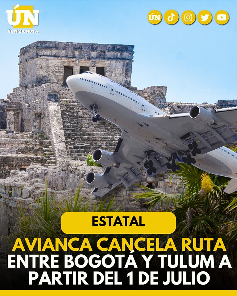 Avianca cancela ruta entre Bogotá y Tulum a partir del 1 de julio