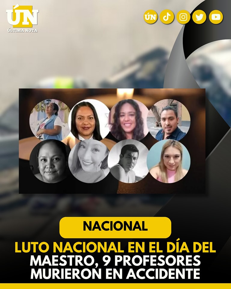 Consternación en el magisterio: mueren nueve maestros en fatal accidente en Oaxaca