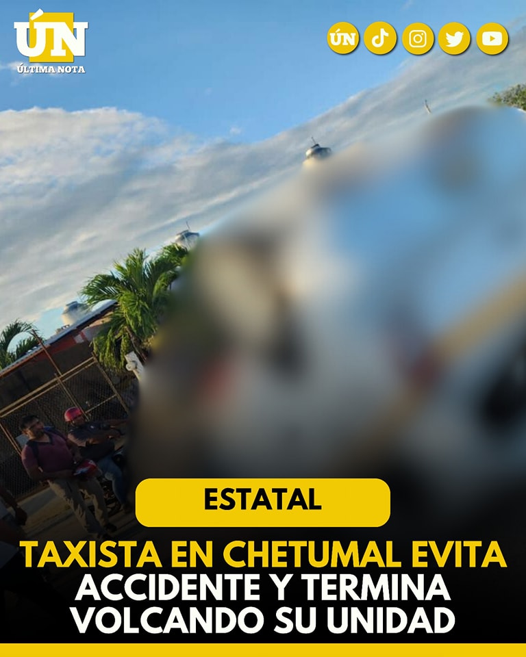 Taxista en Chetumal evita accidente y termina volcando su unidad