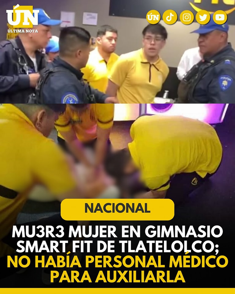 Mu3r3 mujer en gimnasio Smart Fit de Tlatelolco; no había personal médico para auxiliarla