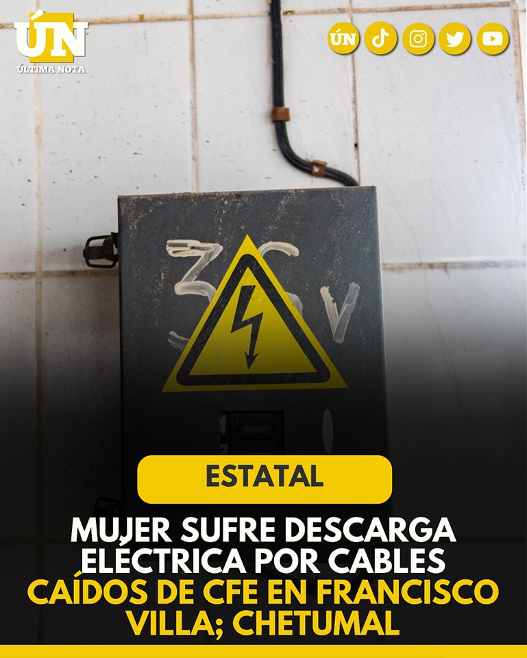 Mujer sufre descarga eléctrica por cables caídos de CFE en Francisco Villa; pobladores 4m3n4z4n con bloquear carretera