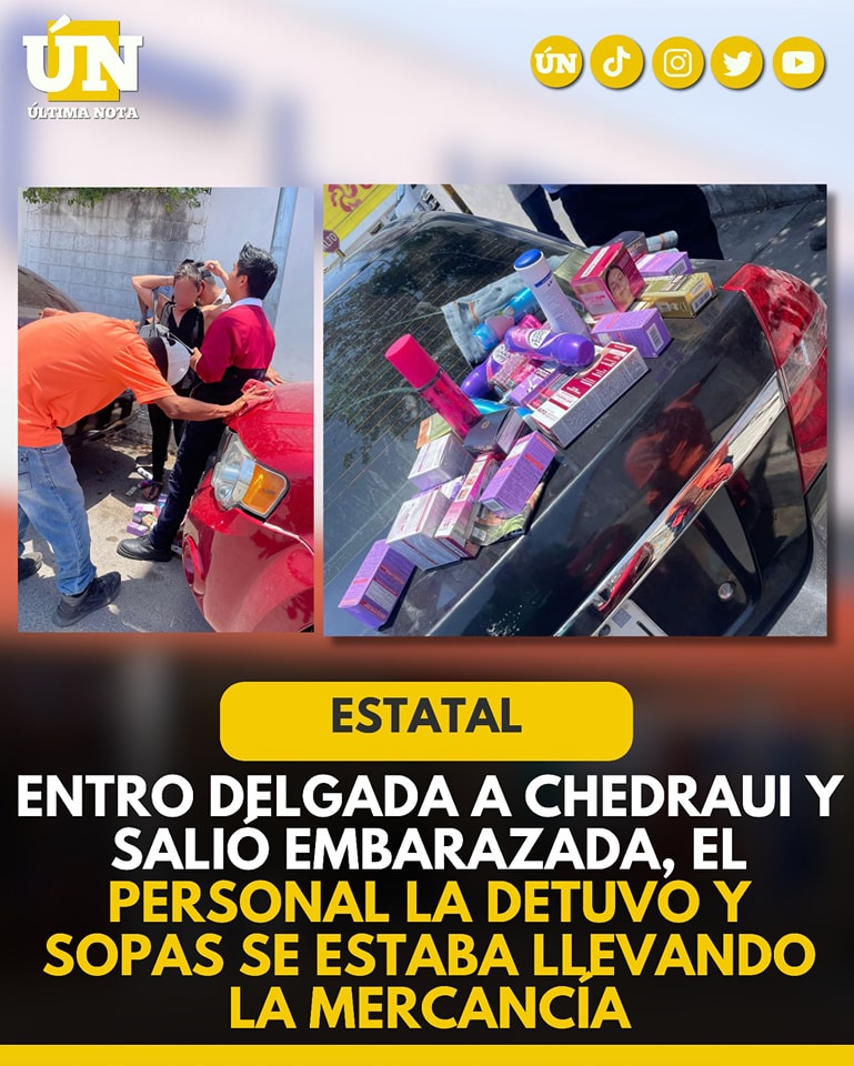¡Milagro en Chedraui! Entra flaquita y sale “embarazada”… de pura rapiña