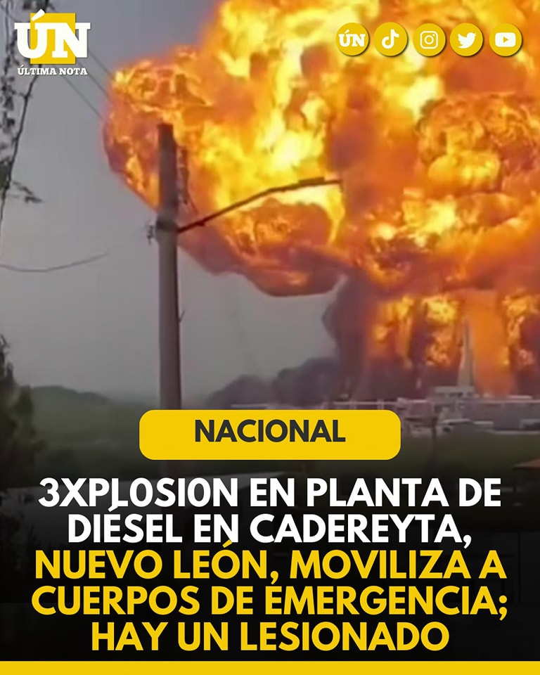 3xpl0si0n en planta de diésel en Cadereyta moviliza a cuerpos de emergencia; hay un lesionado