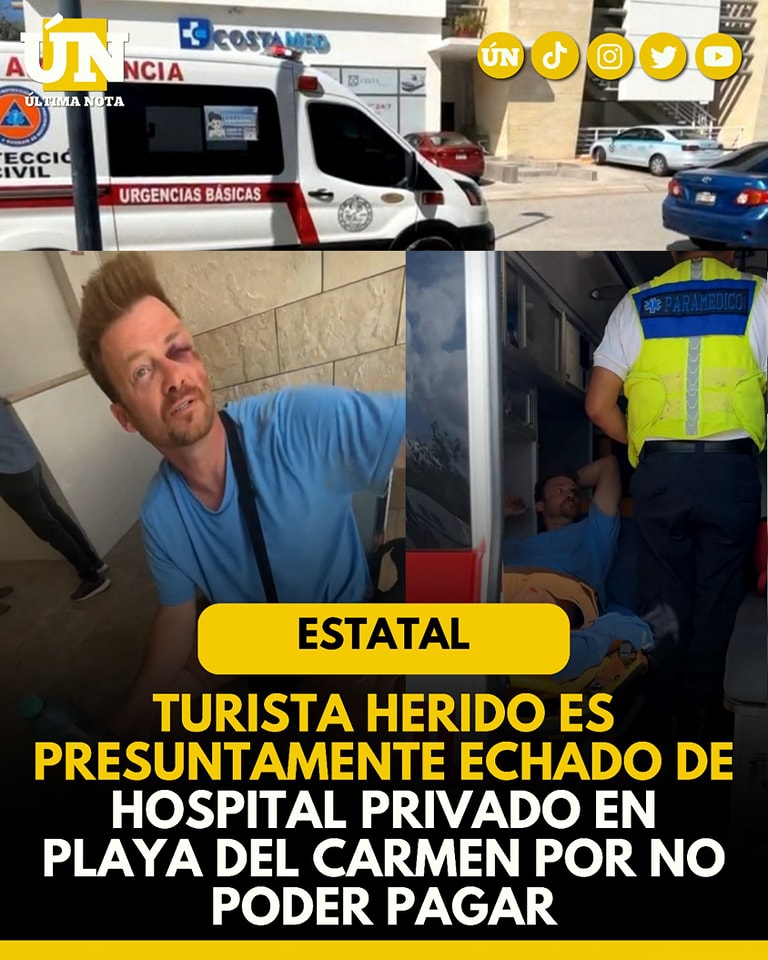 Turista herido es presuntamente echado de hospital privado en Playa del Carmen por no poder pagar