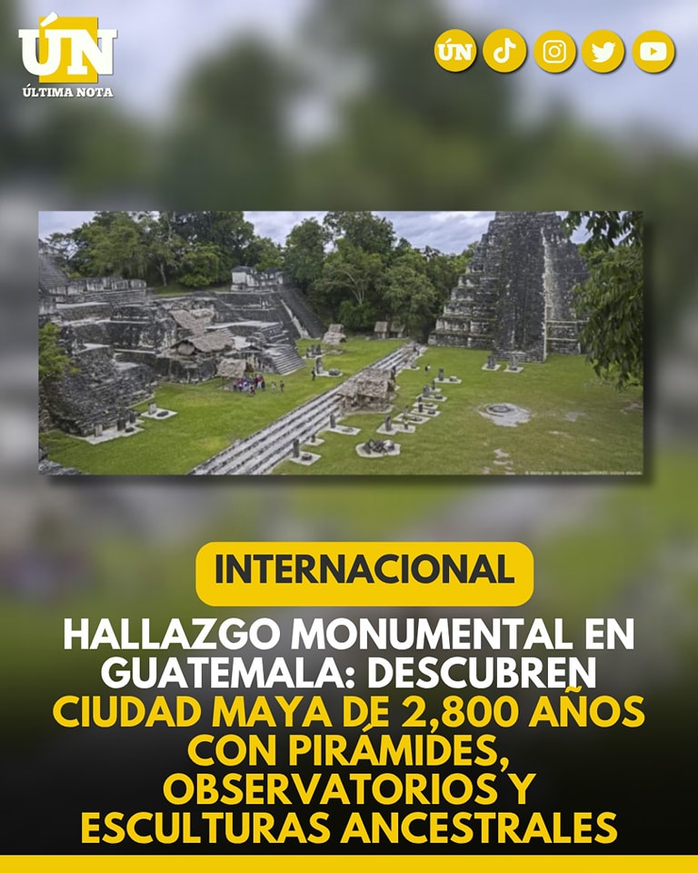Hallazgo monumental en Guatemala: descubren ciudad maya de 2,800 años con pirámides, observatorios y esculturas ancestrales