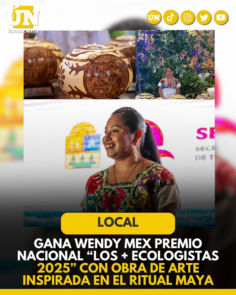 Gana Wendy Mex premio nacional “Los + Ecologistas 2025” con obra de arte inspirada en el ritual maya
