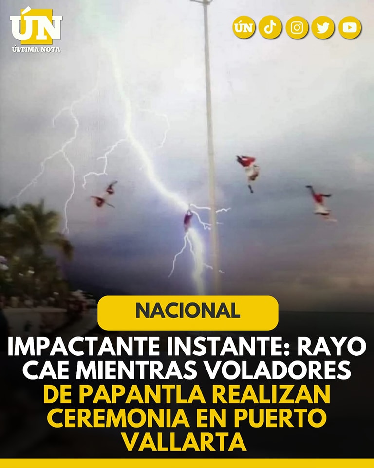 Impactante instante: rayo cae mientras voladores de Papantla realizan ceremonia en Puerto Vallarta